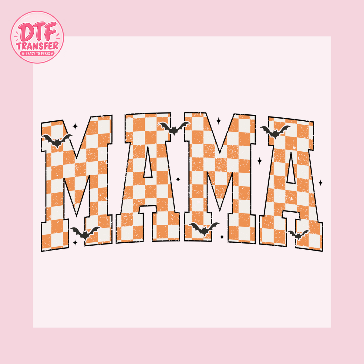 Halloween MAMA Orange Checkerboard & Bats DTF Transfer